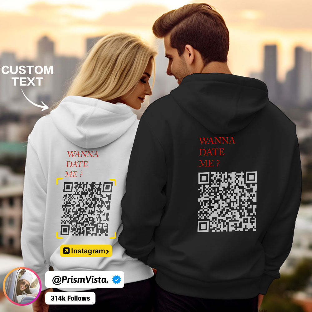 Custom QR Code Sweatshirt Personalized Social Connection Hoodie with Text WANNA DATE ME? - MyPhotoSocks