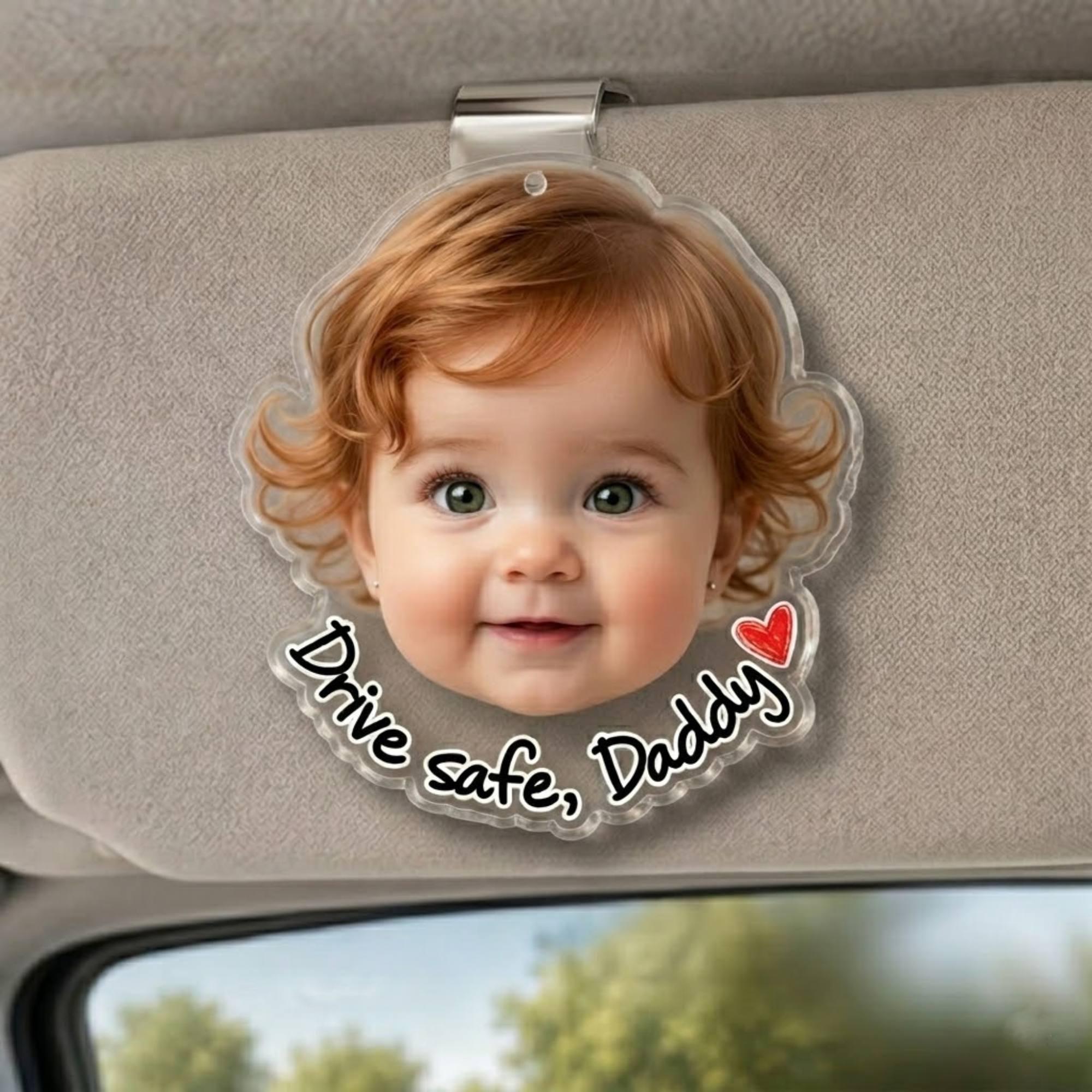 Custom Funny Baby Face Photo Car Visor Clip, Fathers Day Gift For Dad, Kids Photo Visor Clip, Drive Safe Daddy Gift, We Love You Daddy Gifts