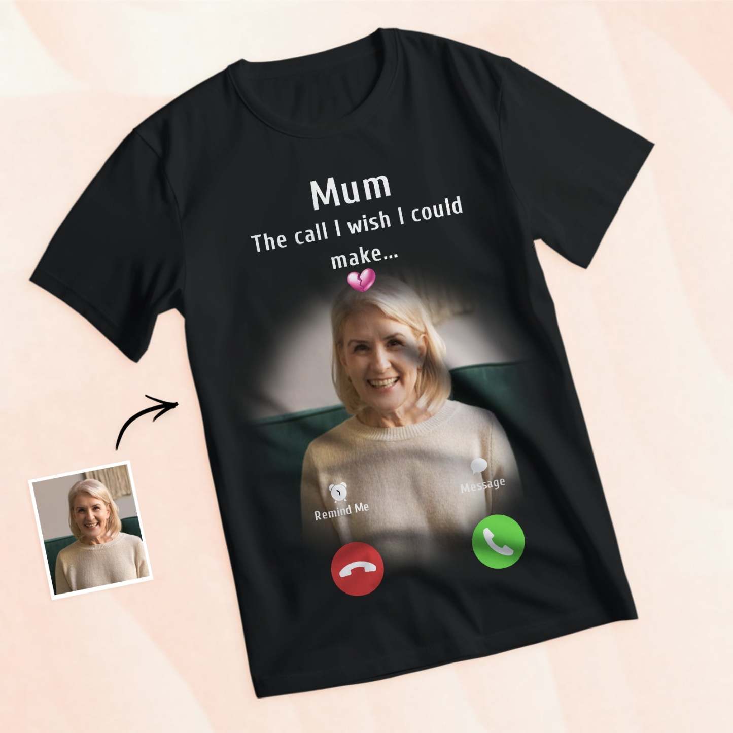 Custom Photo Memorial Mom T-shirt Memorial Gift Idea Personalized Shirt The Call I Wish I Could Make - GetPhotoSocksUk