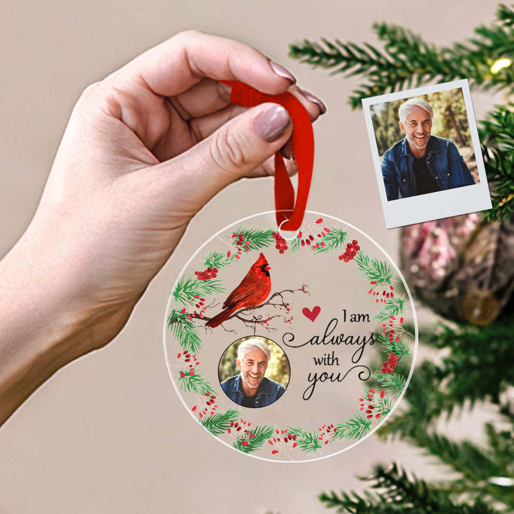 Personalized I'm Always With You Memorial Ornament with Photo Christmas Ornament Gift for Family or Friends - MyCameraRollKeychain