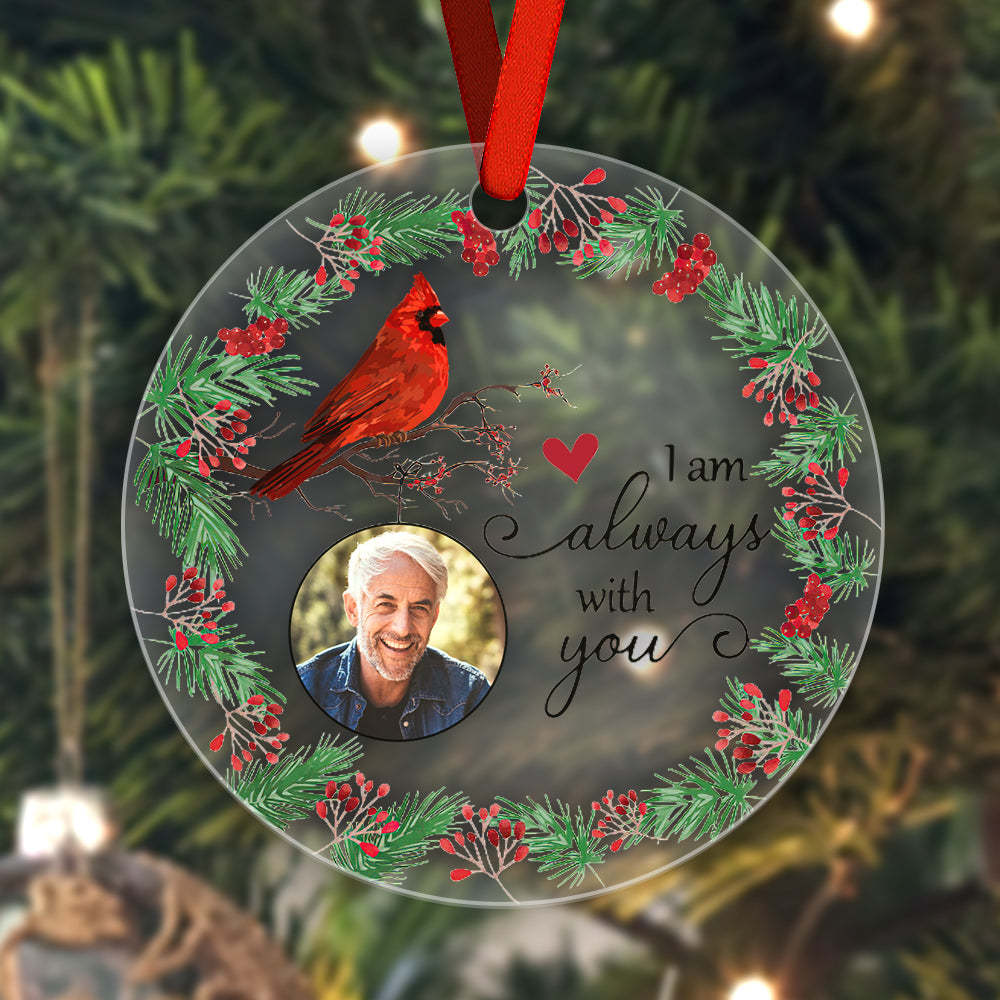 Personalized I'm Always With You Memorial Ornament with Photo Christmas Ornament Gift for Family or Friends - MyCameraRollKeychain