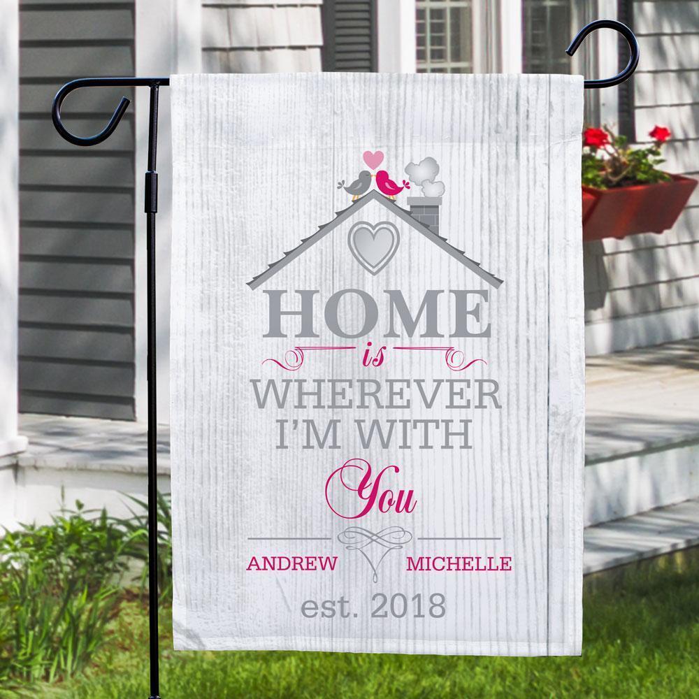 Custom Home is Wherever I'm With You Garden Flag Outdoor Decor Seasonal Yard Flags