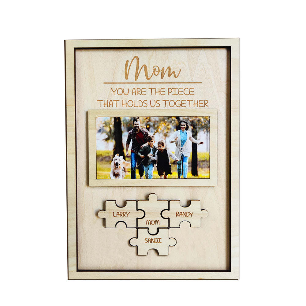 Custom Mom You Are the Piece That Holds Us Together Puzzle Piece Sign Personalized Family Member Sign Gift for Mom - photomoonlamp