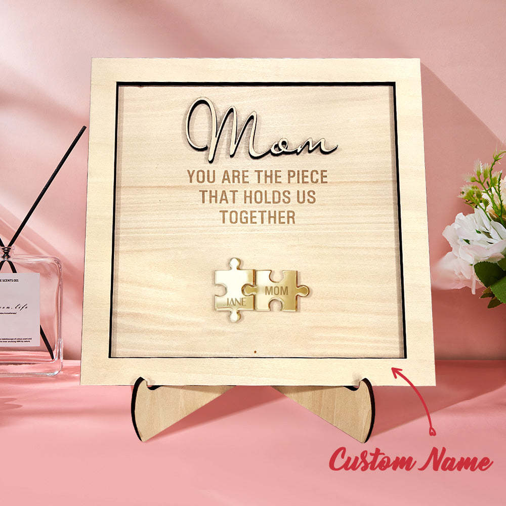 You Are the Piece That Holds Us Together Personalized Mom Puzzle Plaque Mother's Day Gift - photomoonlamp