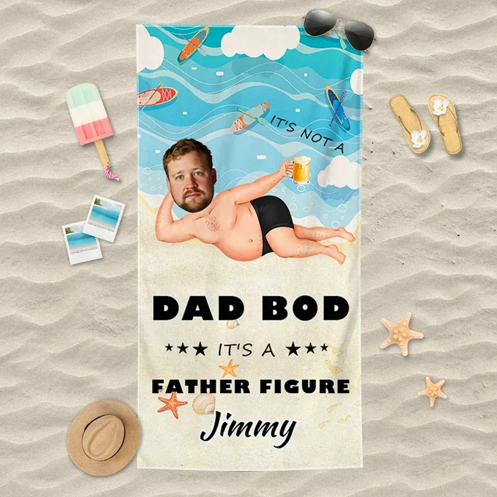 Vatertagsgeschenke, Individuelles Foto-strandtuch, Schnell Trocknendes Badetuch, Badetuch „it's Not A Dad Bod“. - dephotoblanket