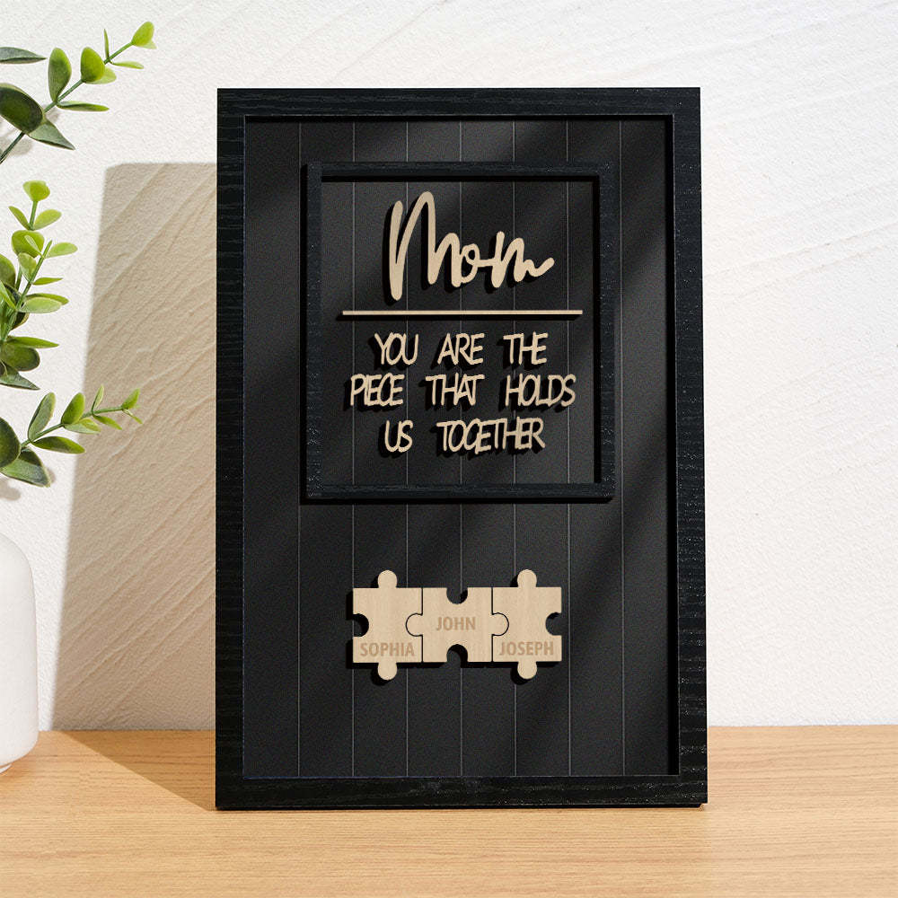 Personalized Name Mom Puzzle Wooden Frame Sign You Are The Piece That Holds Us Together - MyMoonLampUk