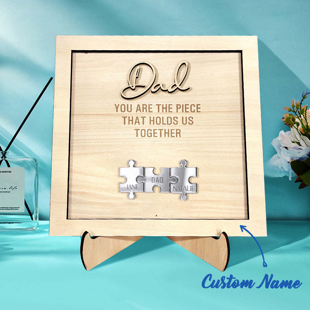 Personalized Dad Puzzle Sign You Are the Piece That Holds Us Together Father's Day Gift - photomoonlamp