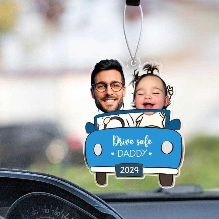 Personalized Photo Ornament in Car for Dad, Funny Customized Drive Safe Daddy Acrylic Hanger Gift Idea for Husband, Dad Birthday Gift - MyMoonLampUk