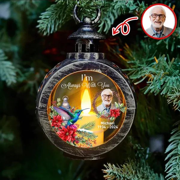 Custom Photo I Am Always With You Memorial Candlelight Lantern Ornament - MyPhotoBoxer