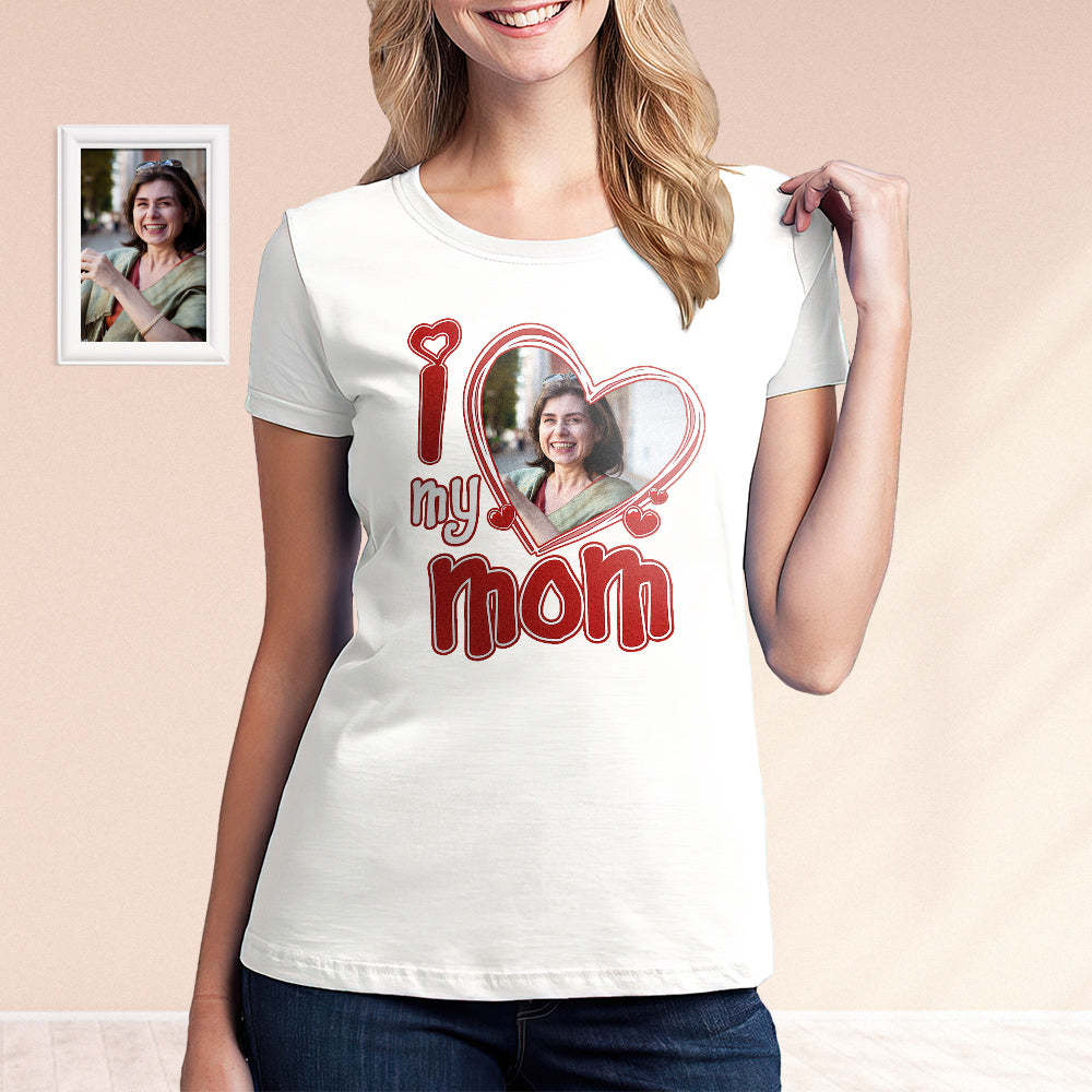 Custom Photo I Love My Mom Shirt Personalized Heart Mother Shirt