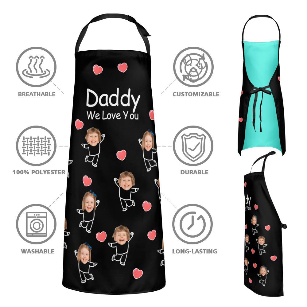 Custom Face Kitchen Apron Father's Day Gifts - Daddy We Love You