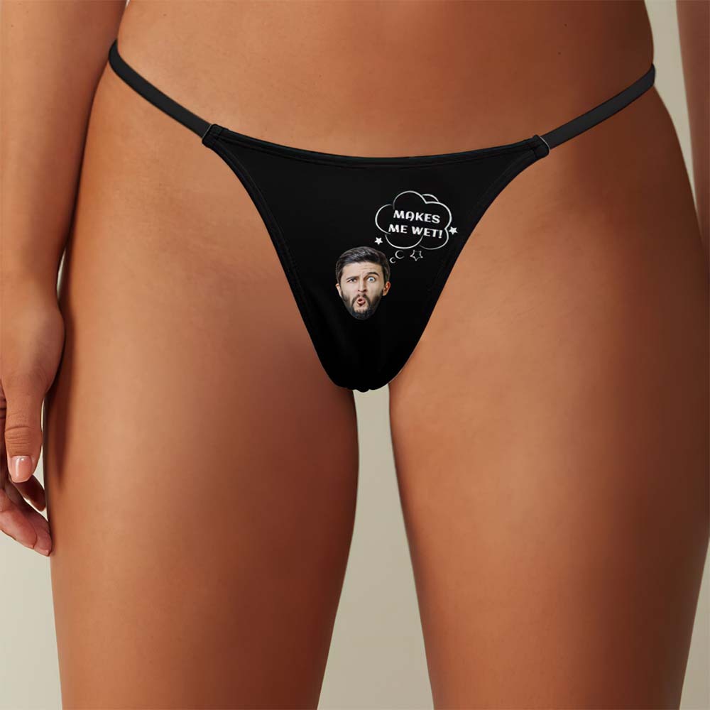 Custom Face Makes Me Wet Women's Tanga Thong Gift for Her - FaceBoxerUK