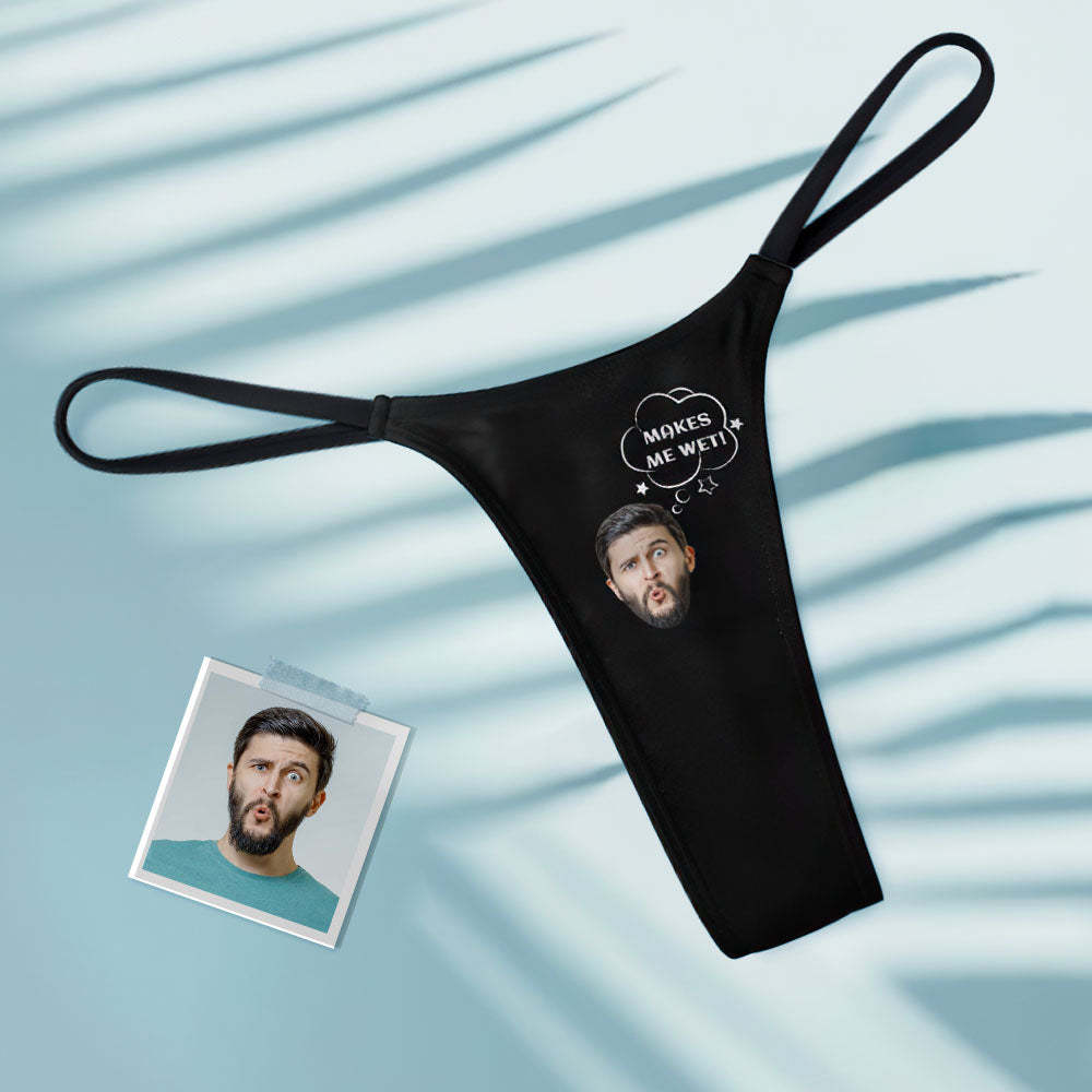 Custom Face Makes Me Wet Women's Tanga Thong Gift for Her - FaceBoxerUK