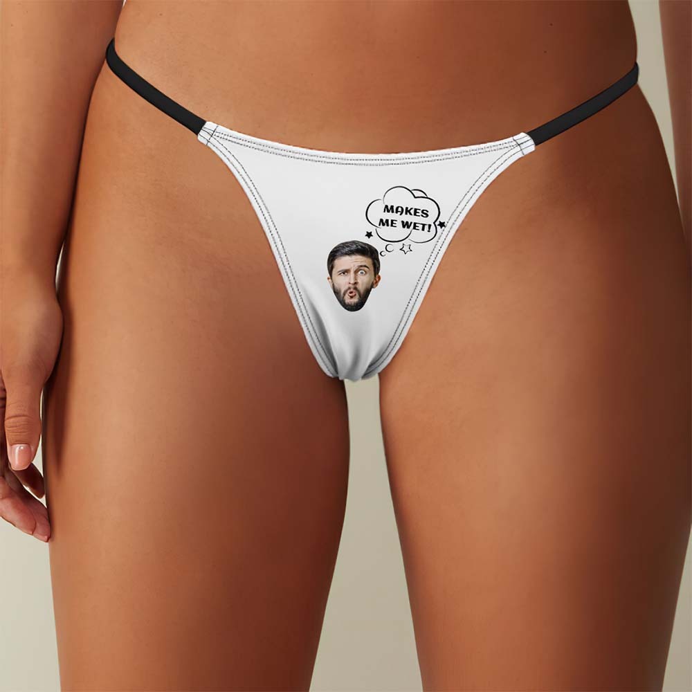 Custom Face Makes Me Wet Women's Tanga Thong Gift for Her - FaceBoxerUK