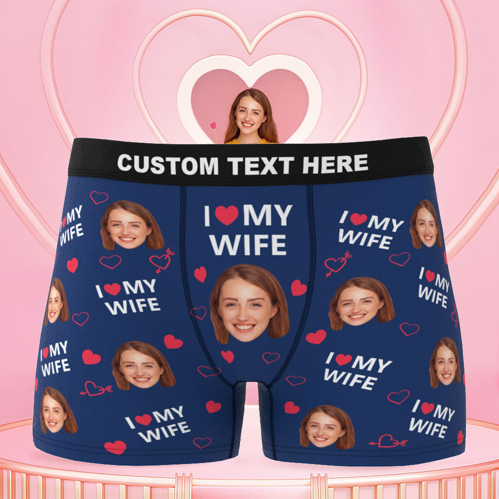 Custom Face Men Underwear Personalised Funny Boxer Valentine's Day Gift for Him - I love my wife