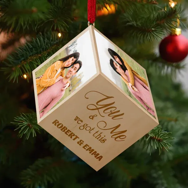 Custom Photo You And Me We Got This Cube Ornament - MyPhotoBoxerUk