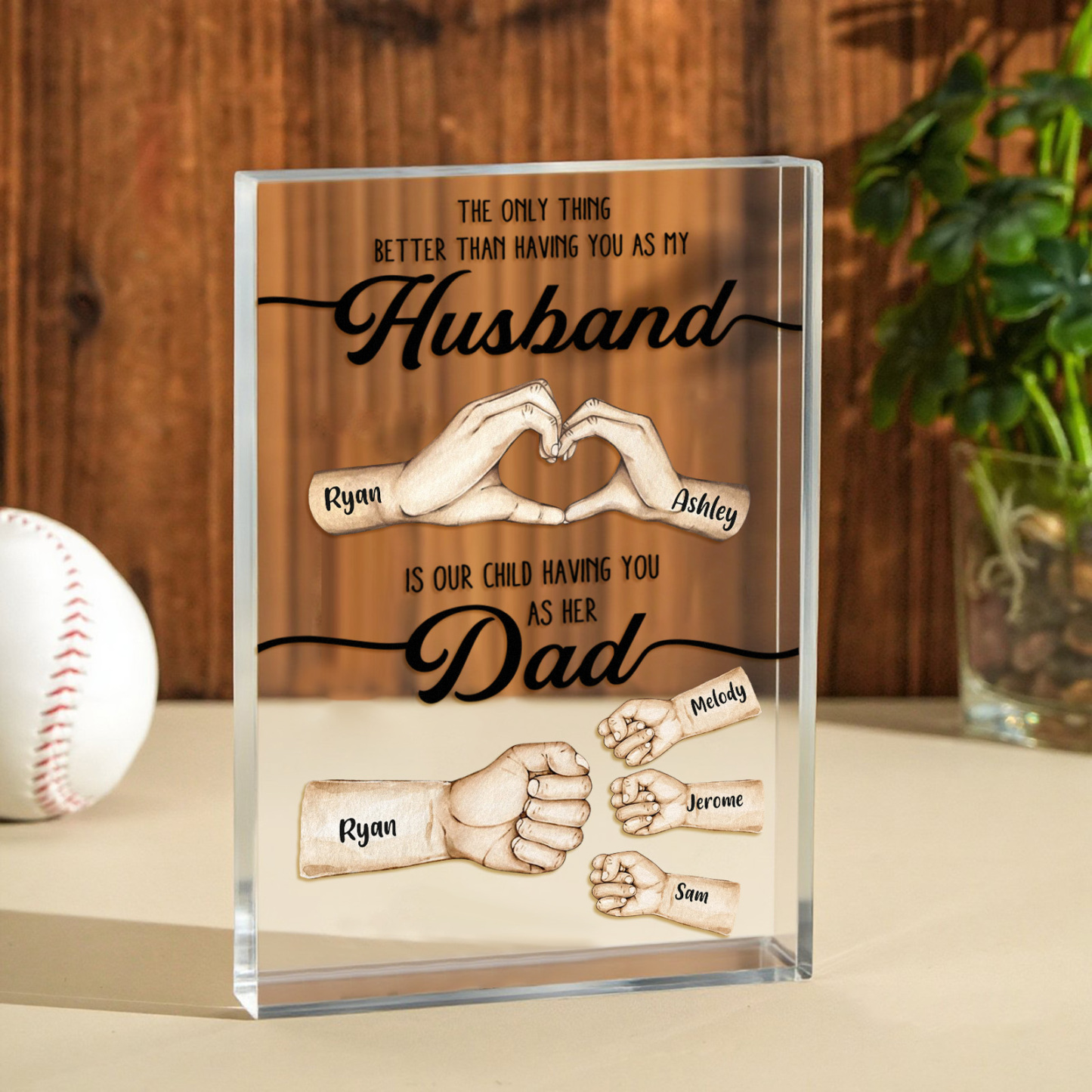 Plaque Acrylique Personnalisée Fist Bump pour Papa-The Only Thing Better Than Having You as My Husband Is Our Kids Having You as Their Dad