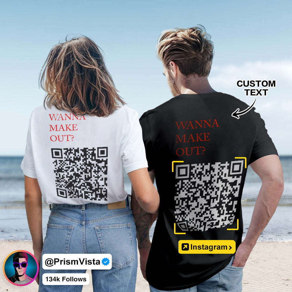 T-shirt Personnalisé Avec Code Qr Chemise De Connexion Sociale Personnalisée Avec Texte Wanna Make Out ? - MaPhotocaleconFr