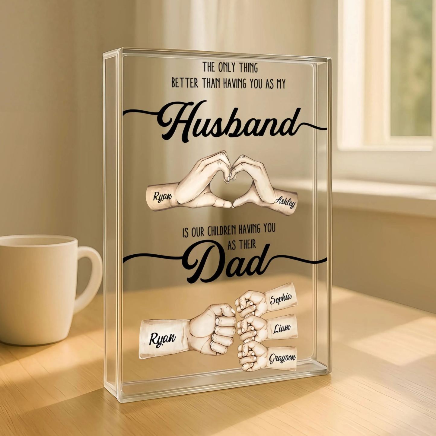 Plaque Acrylique Personnalisée Fist Bump pour Papa-The Only Thing Better Than Having You as My Husband Is Our Kids Having You as Their Dad