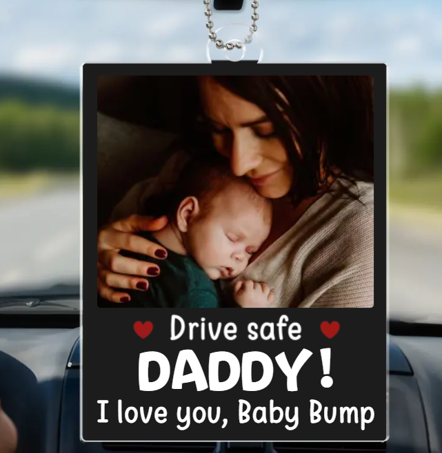 Personalisiertes Foto Drive Safe I Love You - Personalisiertes Autoornament Für Die Familie - Acryl In Individueller Form - Geschenk Für Familienmitglieder