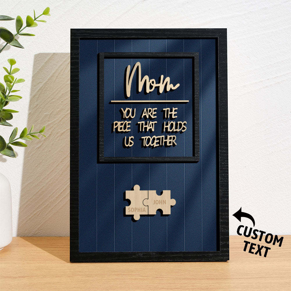 Personalisiertes Namens-mom-puzzle Mit Holzrahmen, Schild „du Bist Das Stück, Das Uns Zusammenhält“. - meinemondlampe