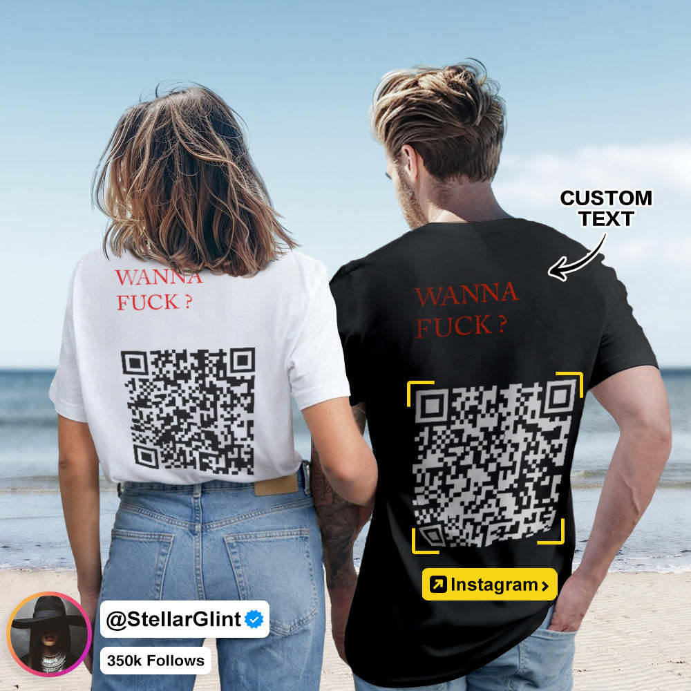 Benutzerdefiniertes Qr-code-t-shirt, Personalisiertes Social-connection-shirt Mit Text Wanna Fuck? -