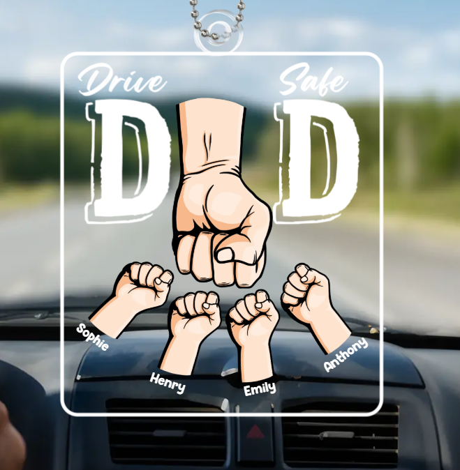 Drive Safe Daddy – Personalisiertes Autoornament Für Die Familie – Acryl In Individueller Form – Geschenk Für Papa, Opa