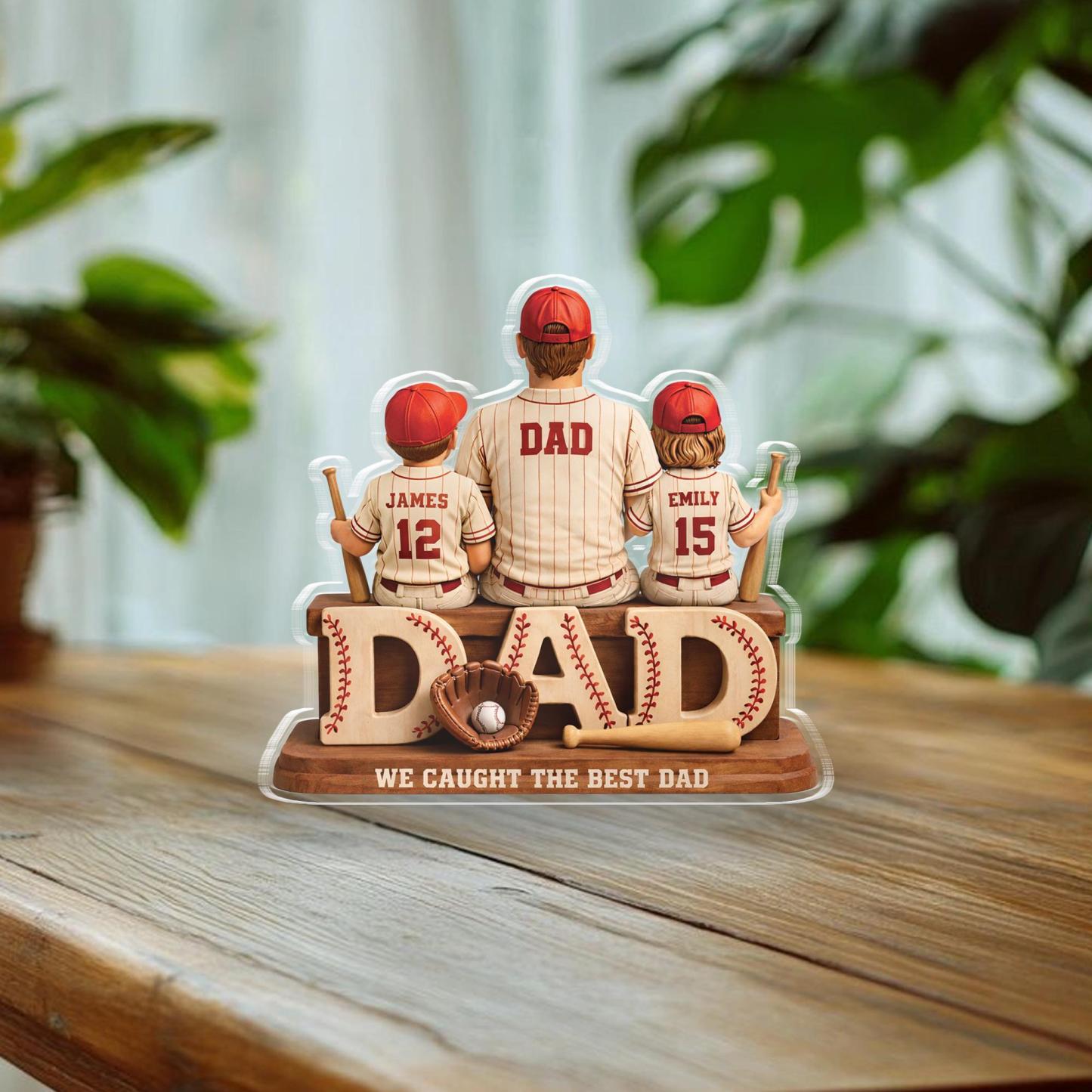 We hebben de beste papa-honkbal gevangen, gepersonaliseerde 2D-acrylplaat, aangepast vaderdagcadeau voor papa, cadeau voor man, opa, oprecht cadeau - SokkenFoto
