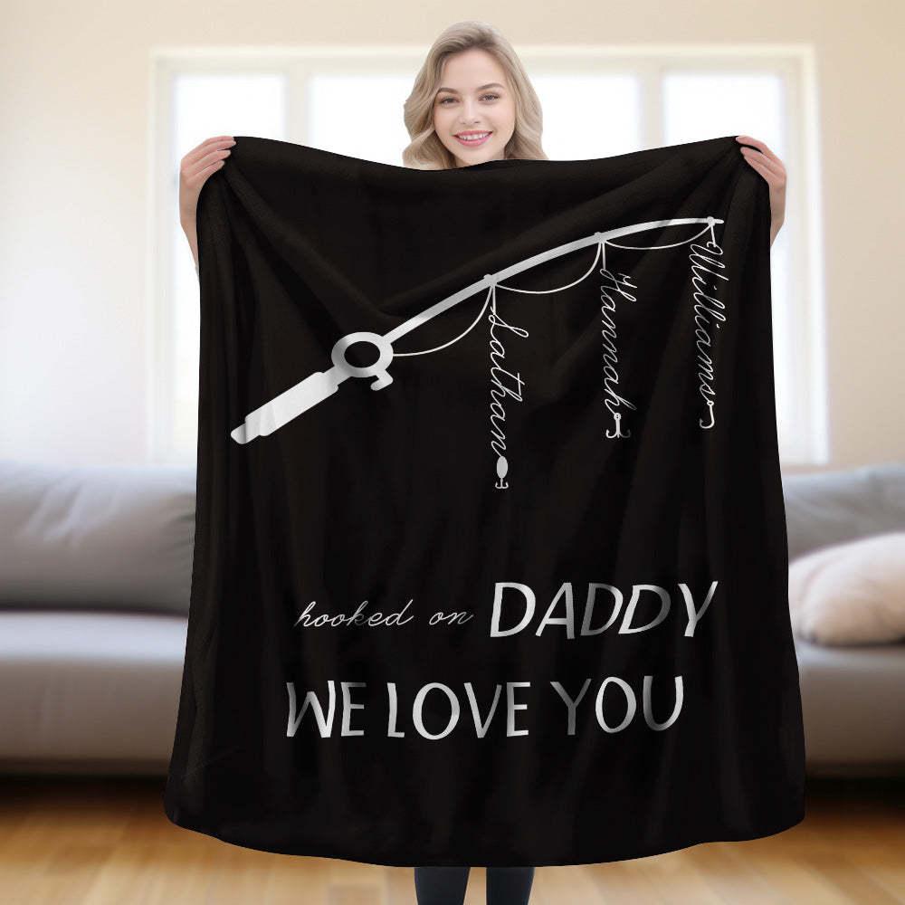 Custom Hooked On Dad Throw Blanket Unique Gift For Father's Day - Get Photo Blanket