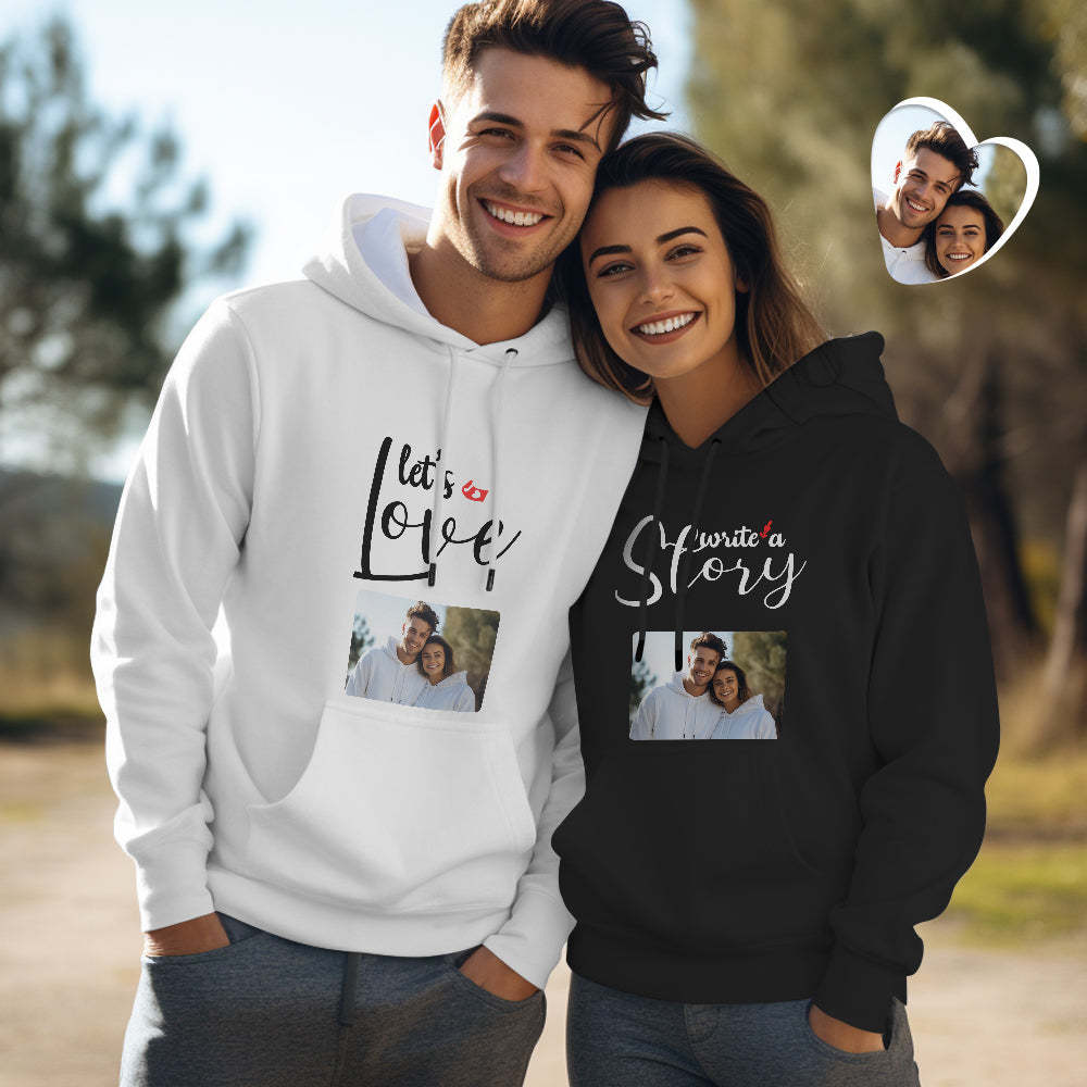 Custom Photo Couple Matching Hoodies LET'S WRITE A LOVE STORY Personalized Hoodie Valentine's Day Gift - Get Photo Blanket