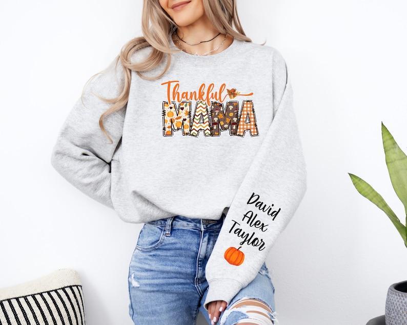 Custom Thankful Mama Sweatshirt with Kids Name on Sleeve Sweatshirt, Thanksgiving Mama Halloween Sweatshirt, Mama Halloween Gift,Custom Mama