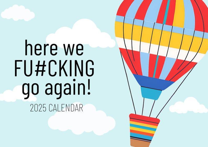 2025 Wall Calendar - Here We Go Again