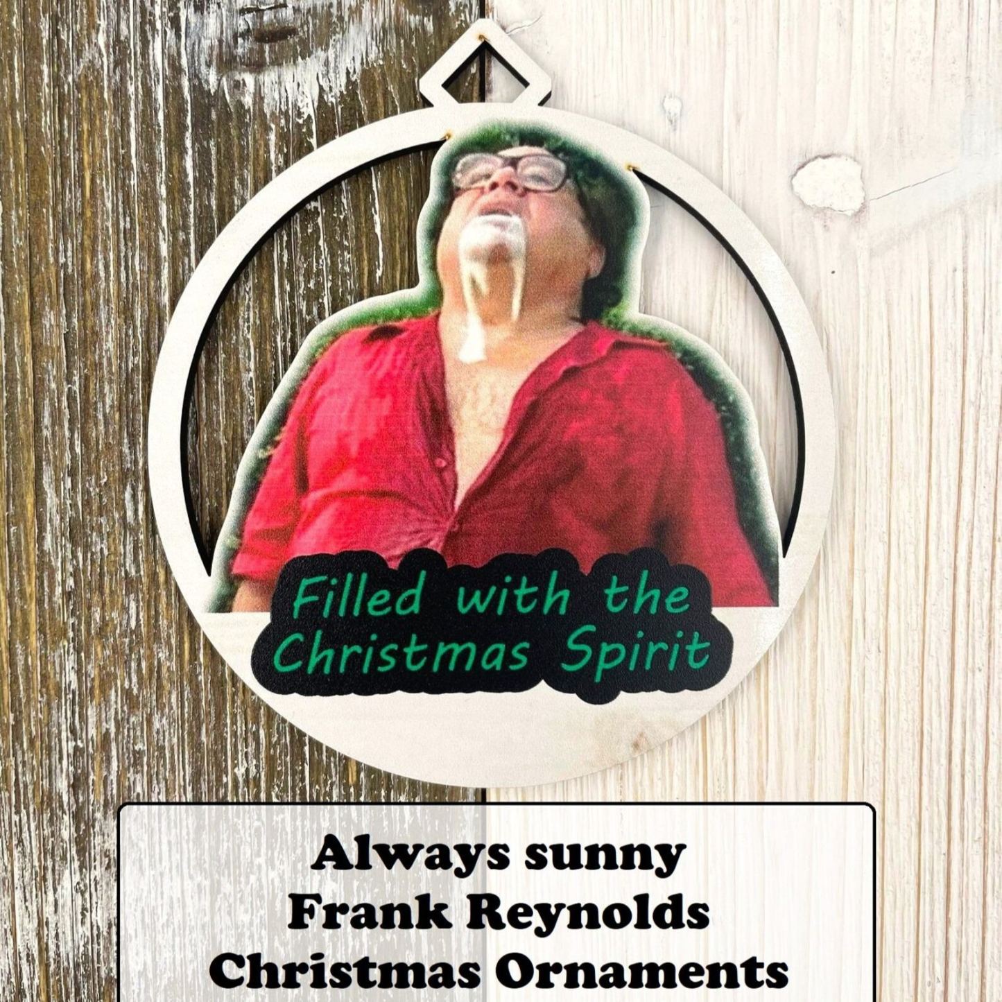 Frank Reynolds Christmas Ornament: Always Sunny Inspired