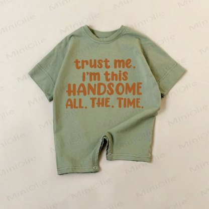 TRUST ME. I'M THIS HANDSOME ALL. THE. TIME. Baby Dark Green Romper - Green - 18-24M - image 1