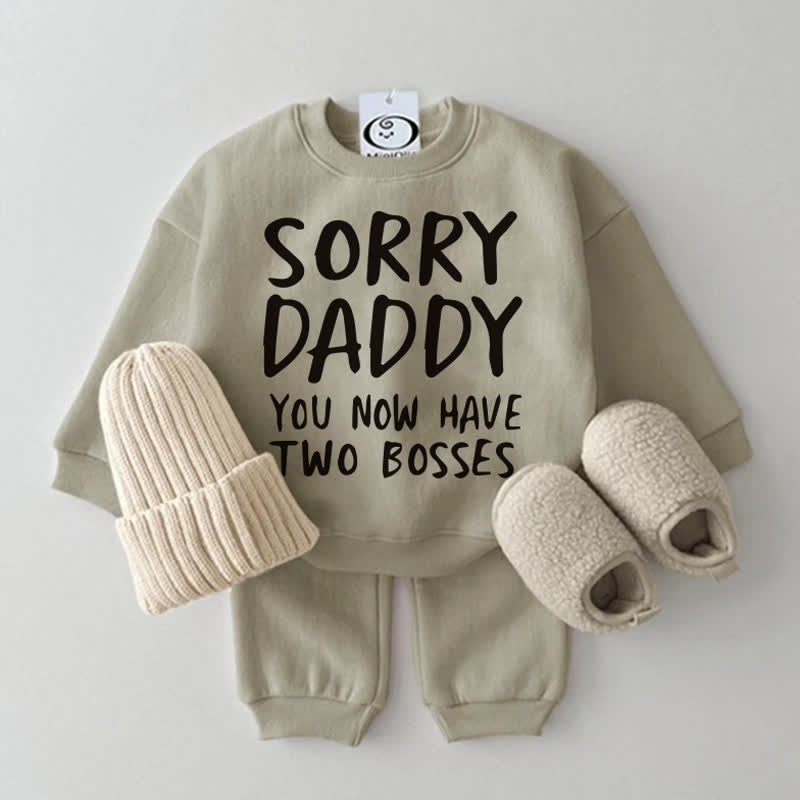 SORRY DADDY YOU NOW HAVE TWO BOSSES Baby Sweatshirt 2-piece Set  - Grey Green - 2-3T - image 1