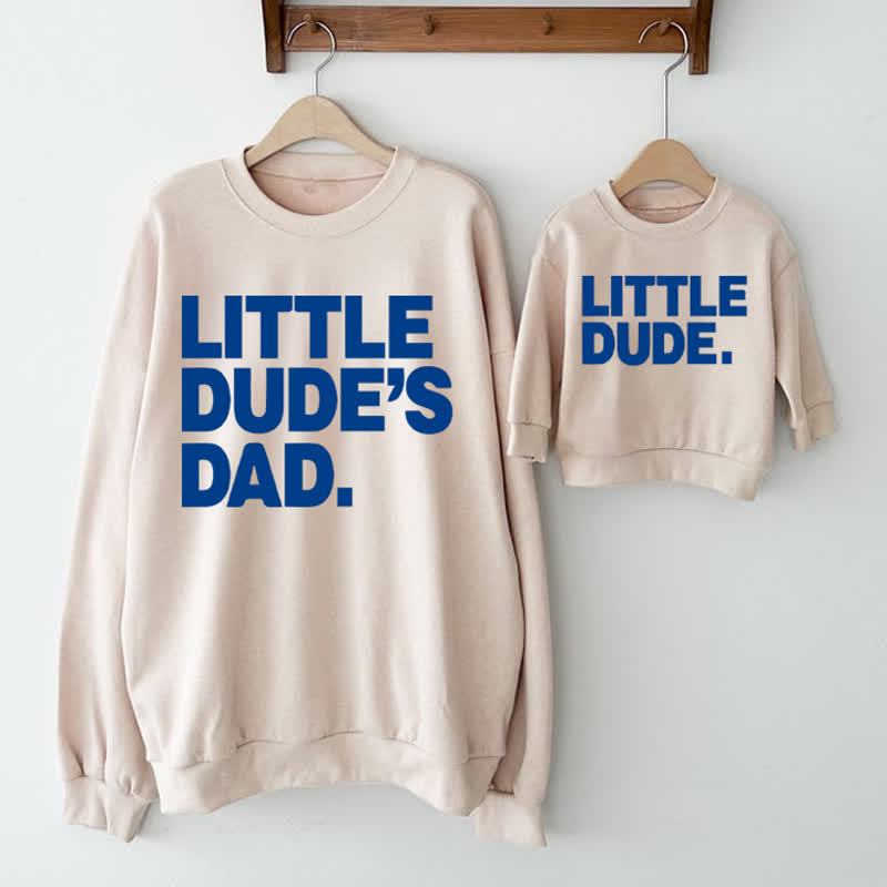 LITTLE DUDE./LITTLE DUDE'S DAD. Daddy and Me Family Sweatshirt - Beige - Adult Sweatshirt: XL - image 1