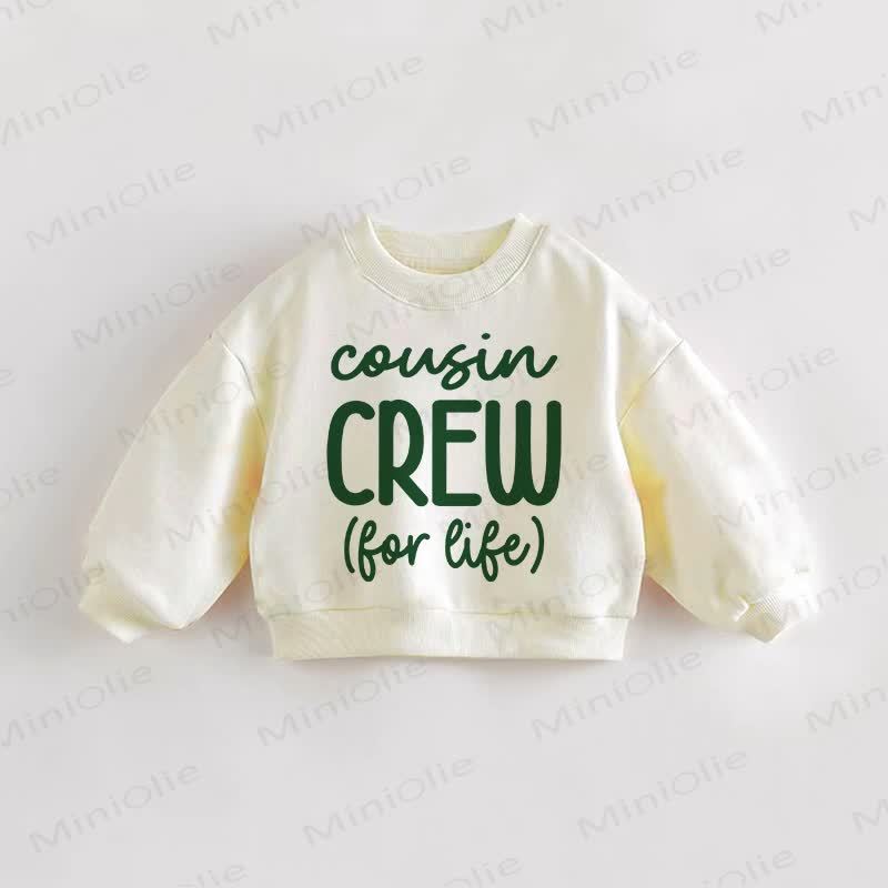 COUSIN CREW FOR LIFE Baby Toddler Cream Sweatshirt - Cream - 3-5T - image 1