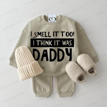 I SMELL IT TOO! I THINK IT WAS DADDY Baby Sweatshirt 2-piece Grey Green Set - Grey Green - 2-3T - image 1