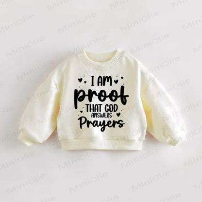 I AM PROOF THAT GOD ANSWERS PRAYERS Baby Toddler Cream Sweatshirt - Cream - 3-5T - image 1