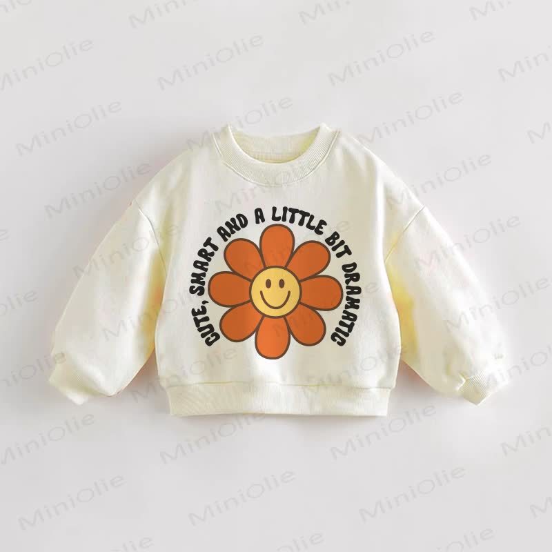 CUTE, SMART AND A LITTLE BIT DRAMATIC Baby Toddler Sweatshirt - Cream - 3-5T - image 1
