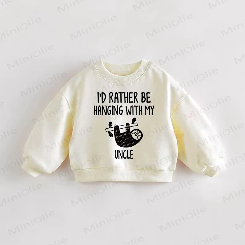 I'D RATHER BE HANGING WITH MY UNCLE Baby Toddler Sloth Cream Sweatshirt - Cream - 3-5T - image 1