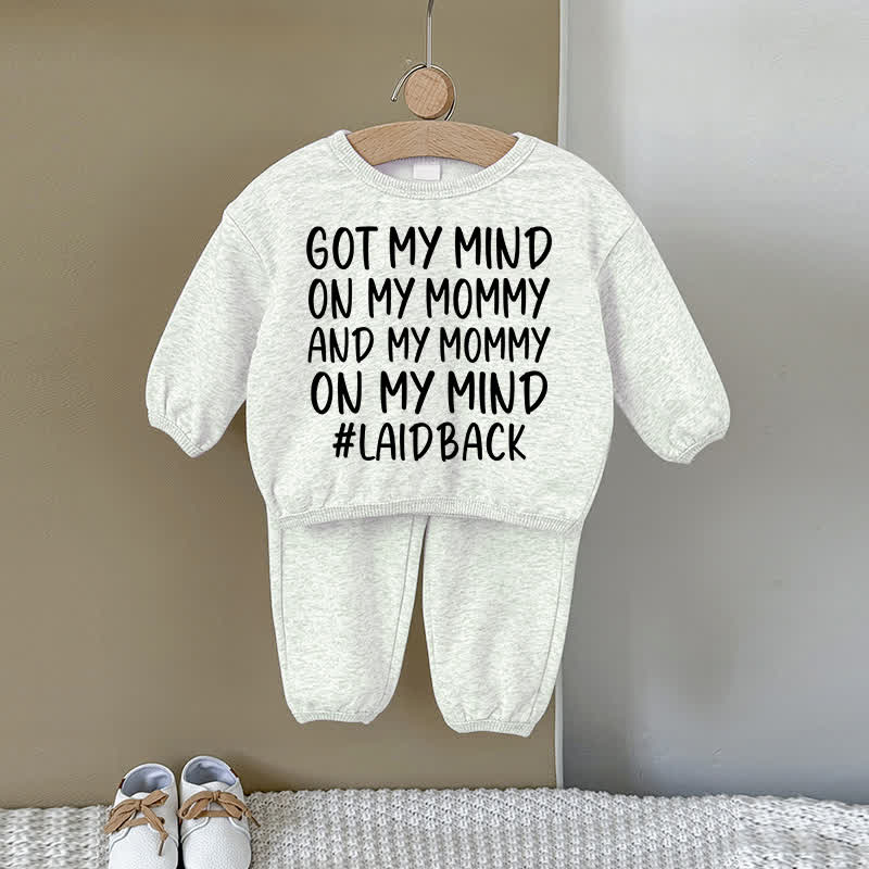 GOT MY MIND ON MY MOMMY AND MY MOMMY ON MY MIND LAID BACK Baby Sweatshirt 2-piece Gray Set - Gray - 2-3T - image 1