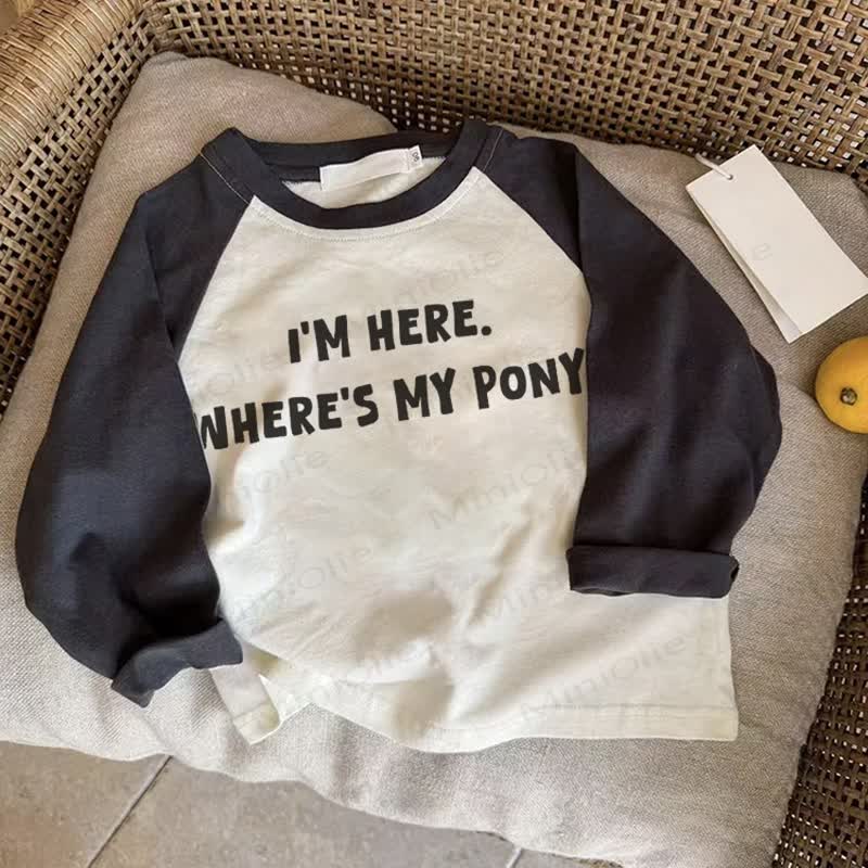 I'M HERE. WHERE'S MY PONY Baby Dark Gray Raglan T-shirt - Drak Gray - 2-3T - image 1