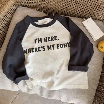 I'M HERE. WHERE'S MY PONY Baby Dark Gray Raglan T-shirt - Drak Gray - 2-3T - image 1
