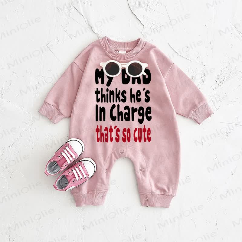 MY DAD THINKS HE'S IN CHARGE Baby Romper - Pink - 2-3T - image 1