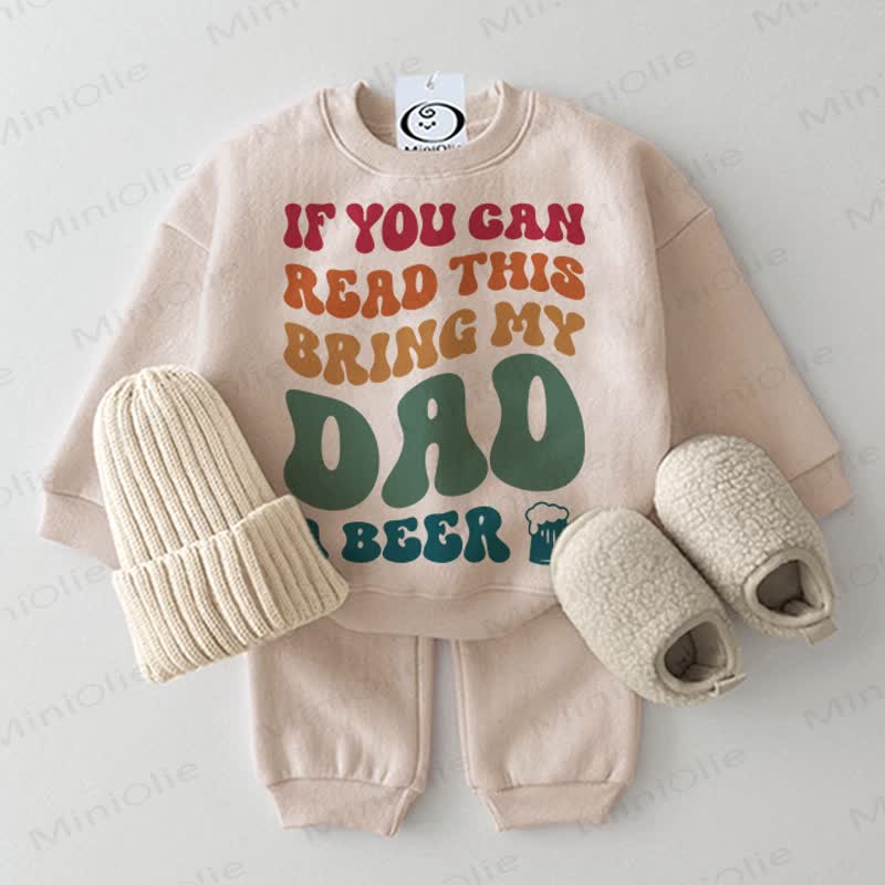 IF YOU CAN READ THIS BRING MY DAD A BEER Baby Beige 2-piece Set - Beige - 2-3T - image 1