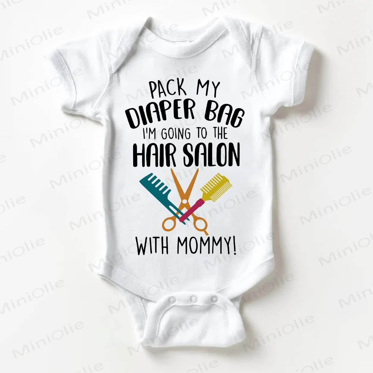 PACK MY DIAPER BAG I'M GOING TO THE SALON WITH MOMMY! Baby White Bodysuit - White - 18-24M - image 1