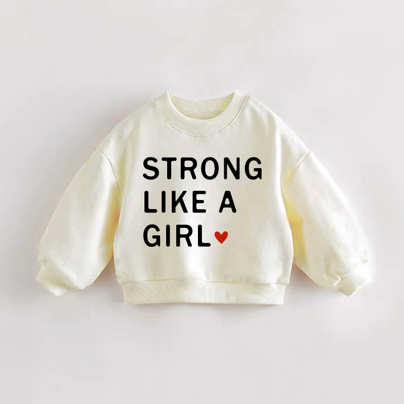 STRONG LIKE A GIRL Baby Toddler Sweatshirt - Cream - 3-5T - image 1