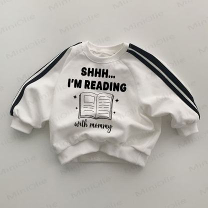 SHHH... I'M READING WITH MOMMY Baby Striped Side White Sweatshirt - White - 2-3T - image 1