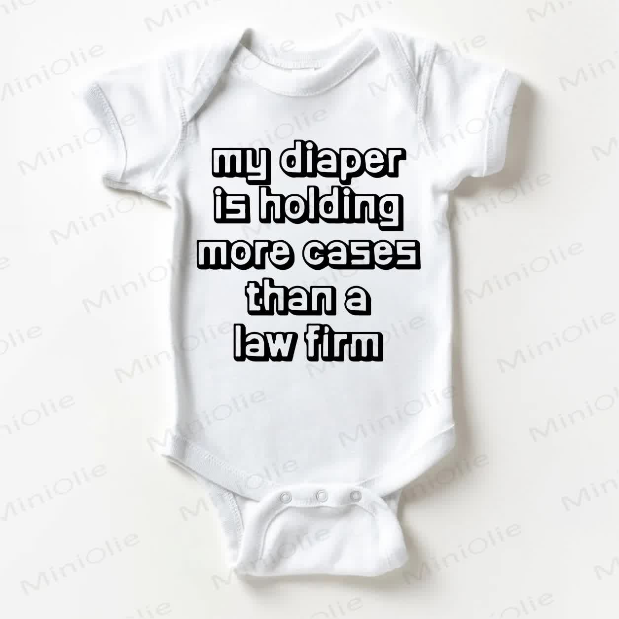 MY DIAPER IS HOLDING MORE CASES THAN A LAW FIRM Baby White Bodysuit - White - 18-24M - image 1